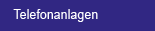 Telefonanlagen