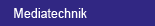 Mediatechnik